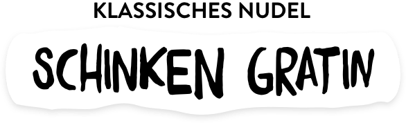 Klassisches Nudel Schinken Gratin